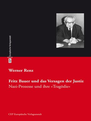 cover image of Fritz Bauer und das Versagen der Justiz